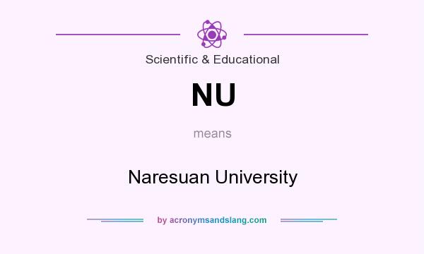 What does NU mean? It stands for Naresuan University