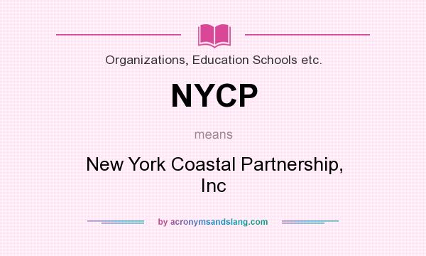 What does NYCP mean? It stands for New York Coastal Partnership, Inc