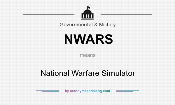 What does NWARS mean? It stands for National Warfare Simulator