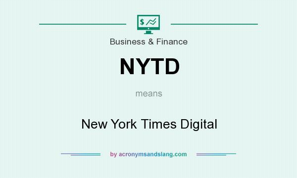 What does NYTD mean? It stands for New York Times Digital