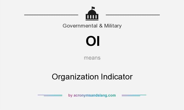 What does OI mean? It stands for Organization Indicator