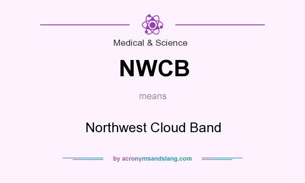 What does NWCB mean? It stands for Northwest Cloud Band