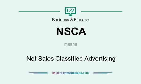 What does NSCA mean? It stands for Net Sales Classified Advertising