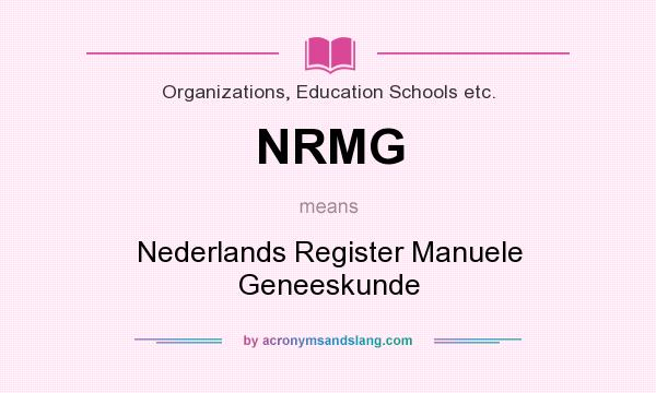 What does NRMG mean? It stands for Nederlands Register Manuele Geneeskunde