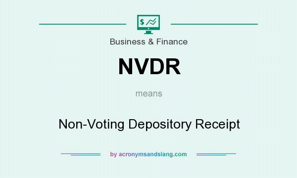 What does NVDR mean? It stands for Non-Voting Depository Receipt
