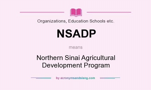 What does NSADP mean? It stands for Northern Sinai Agricultural Development Program