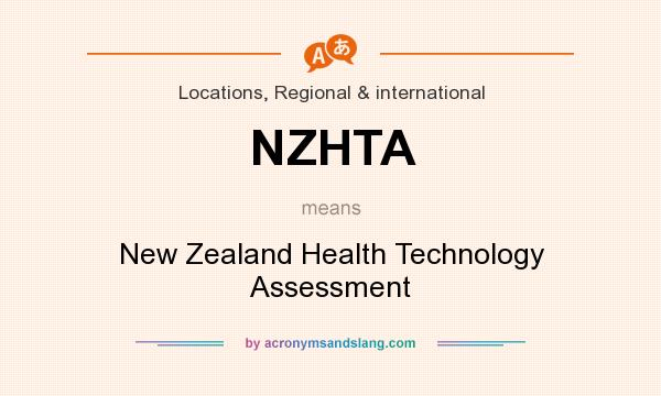 What does NZHTA mean? It stands for New Zealand Health Technology Assessment
