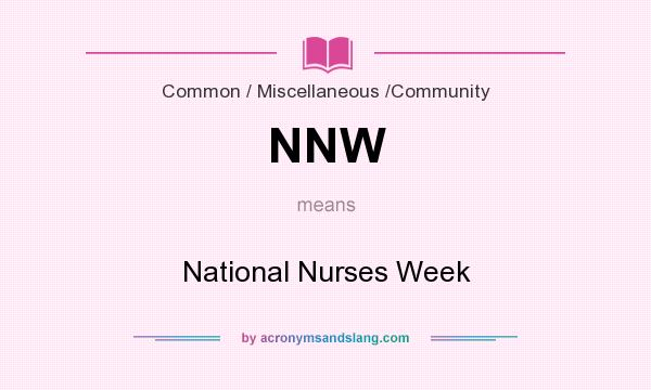 What does NNW mean? It stands for National Nurses Week