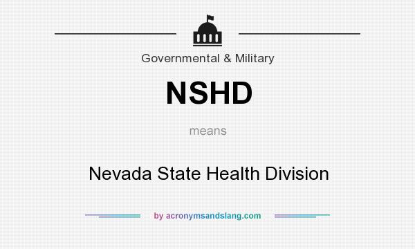 What does NSHD mean? It stands for Nevada State Health Division