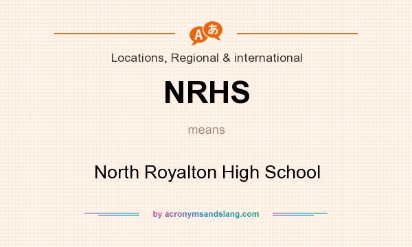 What does NRHS mean? It stands for North Royalton High School