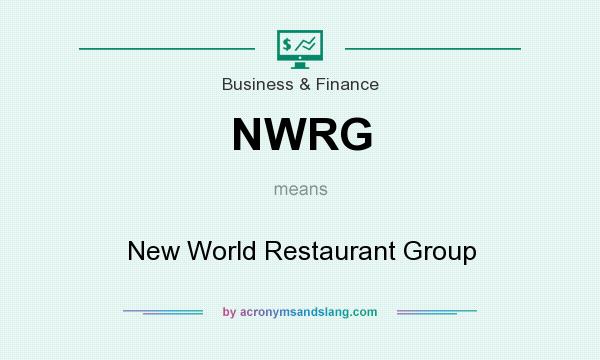 What does NWRG mean? It stands for New World Restaurant Group