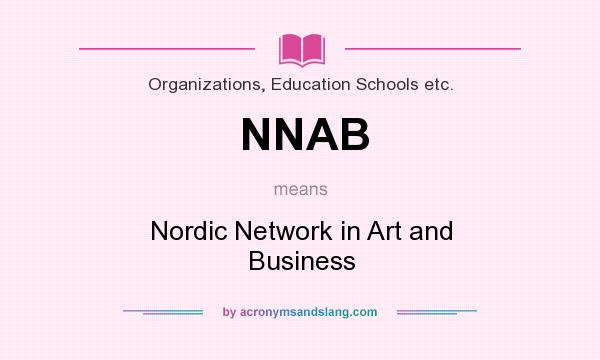 What does NNAB mean? It stands for Nordic Network in Art and Business
