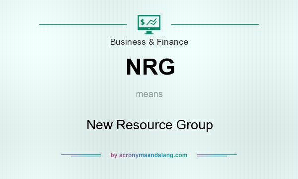 What does NRG mean? It stands for New Resource Group