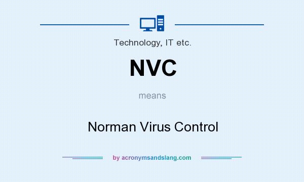 What does NVC mean? It stands for Norman Virus Control