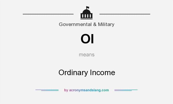 What does OI mean? It stands for Ordinary Income