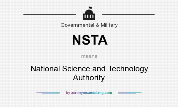 What does NSTA mean? It stands for National Science and Technology Authority