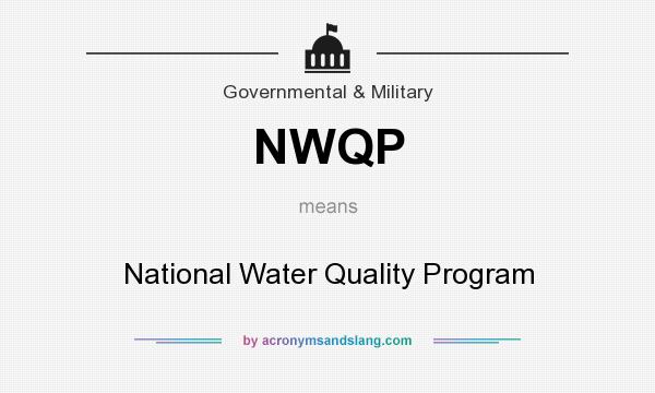 What does NWQP mean? It stands for National Water Quality Program