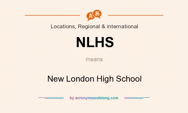 What does NLHS mean? It stands for New London High School