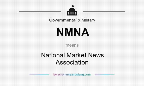 What does NMNA mean? It stands for National Market News Association