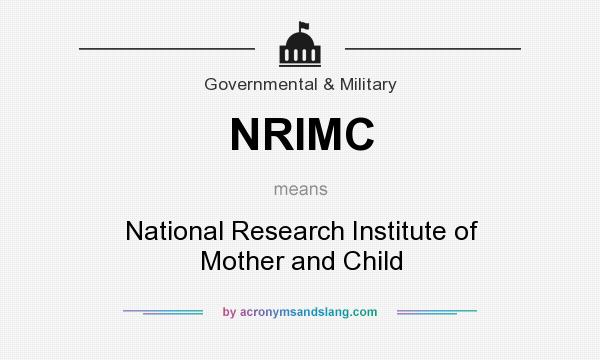What does NRIMC mean? It stands for National Research Institute of Mother and Child