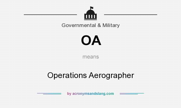 What does OA mean? It stands for Operations Aerographer