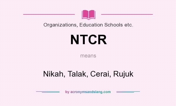 What does NTCR mean? It stands for Nikah, Talak, Cerai, Rujuk