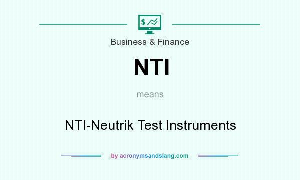 What does NTI mean? It stands for NTI-Neutrik Test Instruments