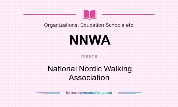 What does NNWA mean? It stands for National Nordic Walking Association