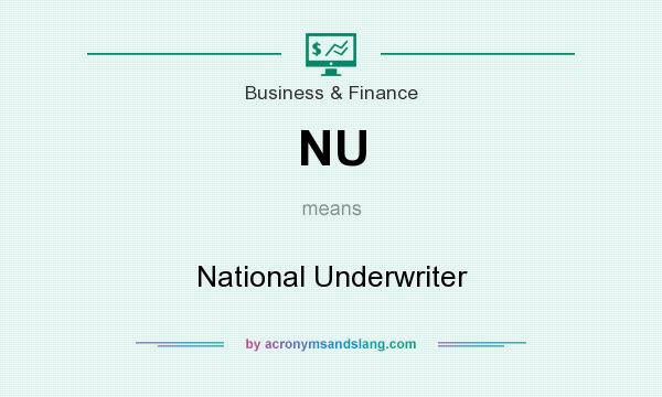 What does NU mean? It stands for National Underwriter