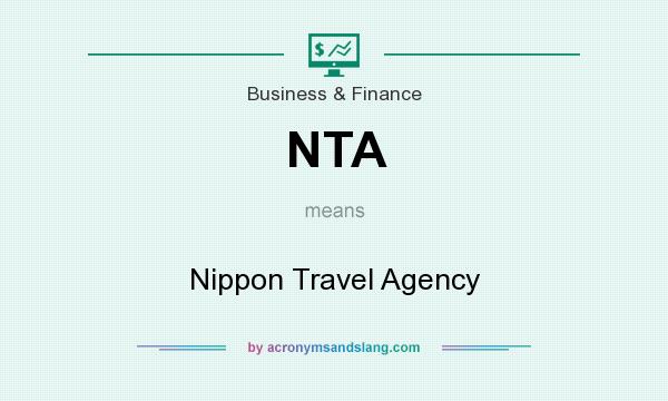 What does NTA mean? It stands for Nippon Travel Agency