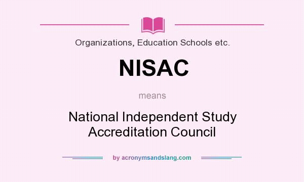 What does NISAC mean? It stands for National Independent Study Accreditation Council
