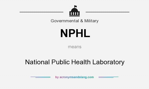 What does NPHL mean? It stands for National Public Health Laboratory