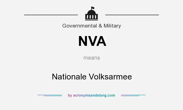 What does NVA mean? It stands for Nationale Volksarmee