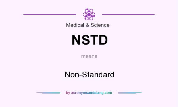 What does NSTD mean? It stands for Non-Standard