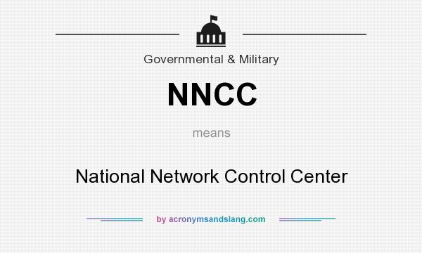 What does NNCC mean? It stands for National Network Control Center