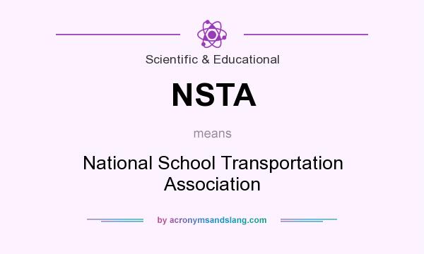What does NSTA mean? It stands for National School Transportation Association