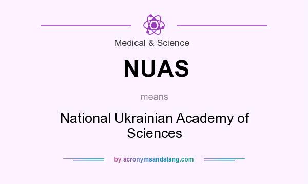 What does NUAS mean? It stands for National Ukrainian Academy of Sciences