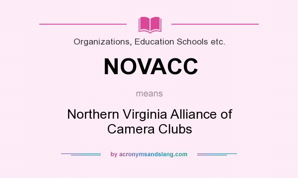 What does NOVACC mean? It stands for Northern Virginia Alliance of Camera Clubs