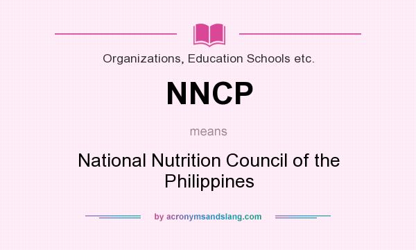 What does NNCP mean? It stands for National Nutrition Council of the Philippines