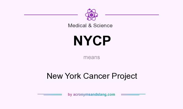 What does NYCP mean? It stands for New York Cancer Project