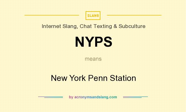 What does NYPS mean? It stands for New York Penn Station