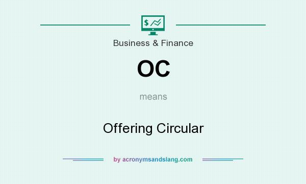What does OC mean? It stands for Offering Circular