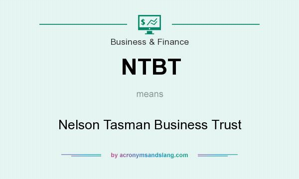 What does NTBT mean? It stands for Nelson Tasman Business Trust