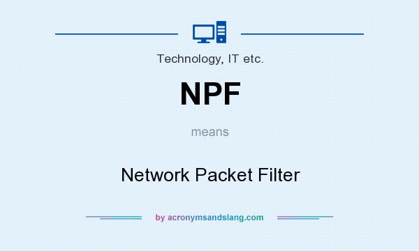 What does NPF mean? It stands for Network Packet Filter