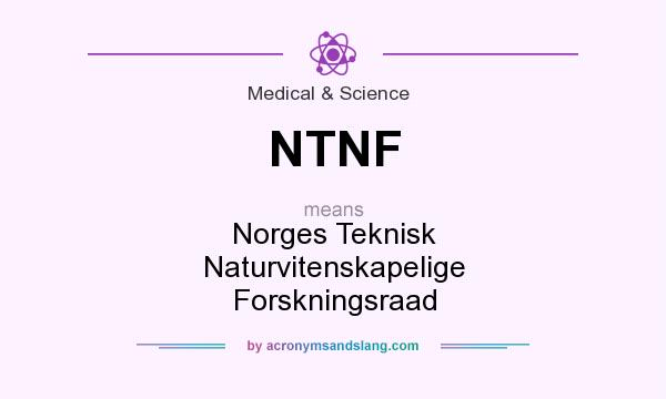 What does NTNF mean? It stands for Norges Teknisk Naturvitenskapelige Forskningsraad