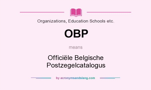 What does OBP mean? It stands for Officiële Belgische Postzegelcatalogus