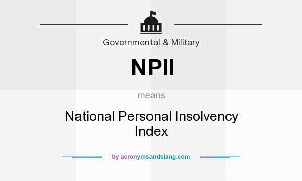 What does NPII mean? It stands for National Personal Insolvency Index