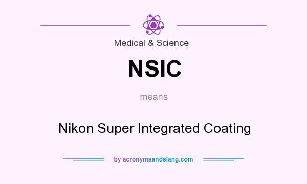 What does NSIC mean? It stands for Nikon Super Integrated Coating