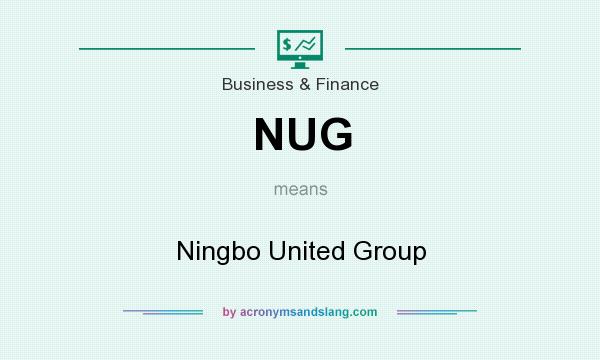 What does NUG mean? It stands for Ningbo United Group