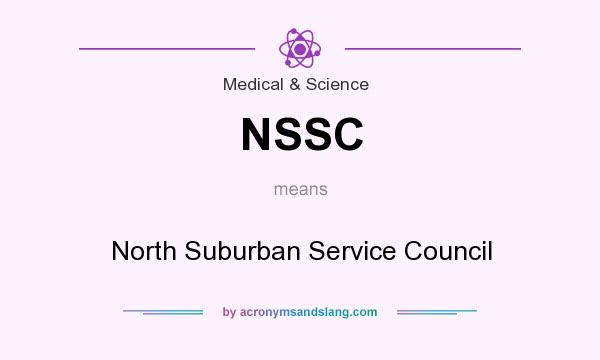 What does NSSC mean? It stands for North Suburban Service Council